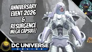 DCUO | Юбилейное событие 2026 и НОВАЯ мега-капсула Resurgence!