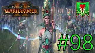 Total War: Warhammer II Alarielle Mortal Empires Campaign Part 98