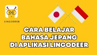 CARA BELAJAR BAHASA JEPANG DI APLIKASI LINGODEER