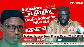Fatawa Dr. Mouhammad Ahmad LO HA II Radio Salam FM Mbacké du 25 12 2025 avec Oustaz Daouda FALL HA