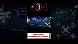 Ghost Runner Mobile Free Download #ghostrunner