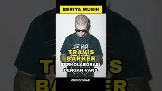 🔥 Vans x Travis Barker Resmi Dirilis! Kolaborasi Gila Mulai Dijual 23 Oktober 2025 🤘👟