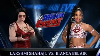 Bianca Belair VS Lakshmi Shahaji &ndash; WWE 2K22 Main Event 2021 LIVE Epic Match