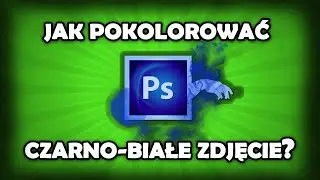Tutoriale Photoshop - Jak pokolorować czarno-białe zdjęcie?