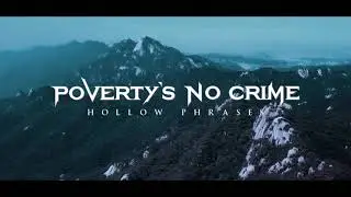 Poverty's No Crime - Hollow Phrases (official video)