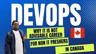 Why DevOps Career is not advisable for Non IT Freshers in Canada