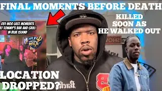 051 Woo LAST MOMENTS Before Caught On Camera! Was His Location Dropped? Shooter(s) Waited Outside?