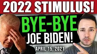 (STIMULUS 2022 OR BYE-BYE BIDEN) STIMULUS CHECK UPDATE, BREAKING NEWS & BUILD BACK BETTER 04/15/2022