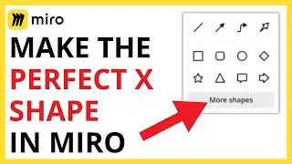 How to Make the Perfect X Shape in Miro [QUICK GUIDE]