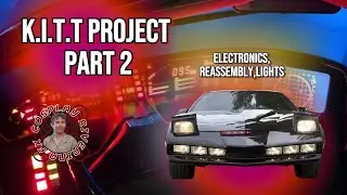 Knight Rider Trans Am Build — Part 2: Bringing KITT to Life!