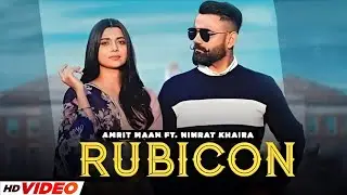 Rubicon (HD Video) | Amrit Maan Ft, Meharvaani | New Punjabi Songs 2025