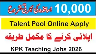 KPK Teaching 10,000 Jobs Online Apply on Talent Pool 2026