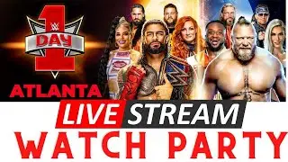 WWE DAY 1 LIVE WATCH PARTY AND REVIEW