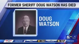 Former Sheriff Doug Watson has died