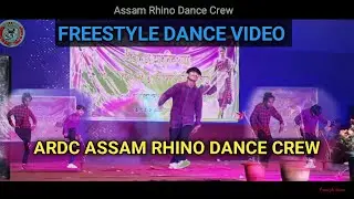 Freestyle Dance //(@ardcassamrhinodancecrew55 )LUHiT and Tultul