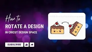 How to rotate a design in Cricut Design Space | Quick Tip