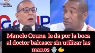 Manolo Osuna le da tremenda galleta por la Boca al doctor balcaser sin utilizar las manos 🪬🫱