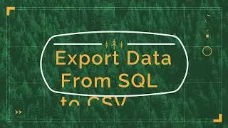 Export Data From SQL to CSV (Part-12)