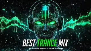 BEST TRANCE MIX 🎧🎶 uplifting vibes & high energy - Trance 2026