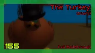 The Turkey (Story) Full Walkthrough | Roblox