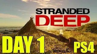 Stranded Deep PS4 | День первый | Эпизод 1, сезон 1 Бесплатная подписка на PS Plus в мае 2021 г.