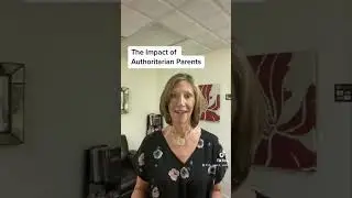 The Impact of Authoritarian Parents