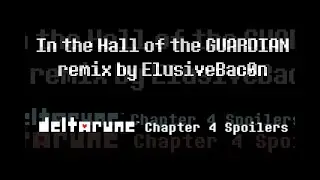 In the Hall of the GUARDIAN - EPIC Orchestral Remix (DELTARUNE Chapter 3 + 4)