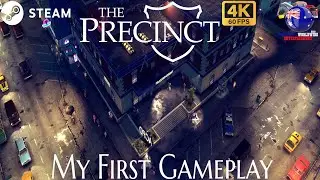 The Precinct My First Gameplay (PC Steam) #theprecinct #police #indiegame #simulation