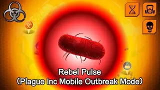 Plague Inc Mobile Outbreak Mode - Rebel Pulse