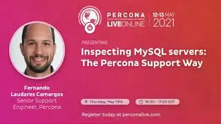 Fernando Laudares Camargos - Percona - Inspecting MySQL servers: The Percona Support Way