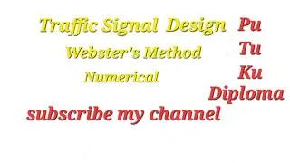 Webster's method||Traffic Signal Designing numerical ||Unit-3|transportation engineering-2|BECIVIL