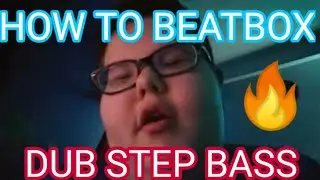 How To Beatbox: BTK'S DUBSTEP BASS!