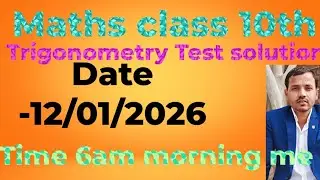 || math class 10th|| Trigonometry test solution|| date 12/01/2026