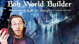Bob World Builder Talks: Making RPGs EPIC, Real Life D&D Stats and MORE - Roll for Insight