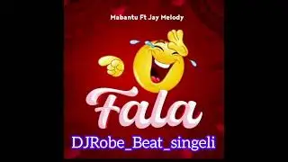 DJRobe Utawauwa Beat singeli Mabantu FALA
