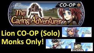 [DFFOO] MONKS ONLY! | Lion Event Co-Op (Solo) | FULL CLEAR | Dissidia Final Fantasy Opera Omnia