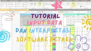 PETREL : TUTORIAL INPUT DATA DAN INTERPRETASI