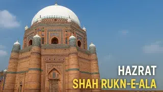 Exploring the Tomb of Hazrat Shah Rukn-e-Alam | Multan&rsquo;s Sacred Landmark