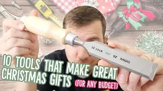 10 Tools That'll Make Great Christmas Gifts // Budget Friendly Woodworking Gifts ($10 - $500)
