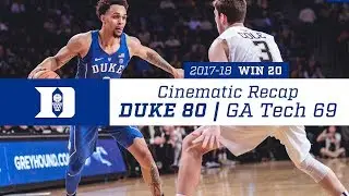 Win 20 | Cinematic Recap: Duke 80, GA Tech 69 (2/11/18)