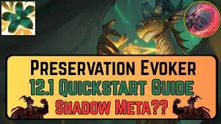 Preservation Evoker 12.1 Quickstart Guide | Mythic Plus | Midnight Season 2