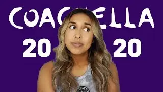 COACHELLA 2020 PRESALE TICKETS | ADVICE