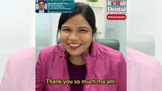 TREATMENT BAHUT ACHA HUA 😊 SATISFIED HOON 🙏 Thanks To Dr. Rohit Yadav & Re-Hab Dental Team