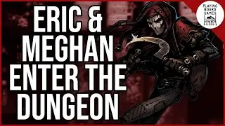 Eric, Meghan, and Justin start a Darkest Dungeon The Board Game campaign!