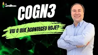 COGNA A Disparada de Hoje na A&ccedil;&atilde;o COGN3  - An&aacute;lise T&eacute;cnica ou Fundamentalista?