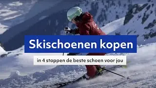 Skischoenen kopen: in 4 stappen de beste skischoenen voor jou #skien #wintersport #tips