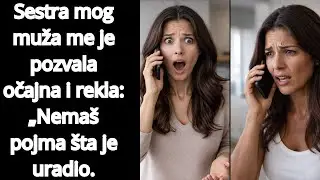 Sestra mog muža me je pozvala očajna i rekla: &bdquo;Nema&scaron; pojma &scaron;ta je uradio.