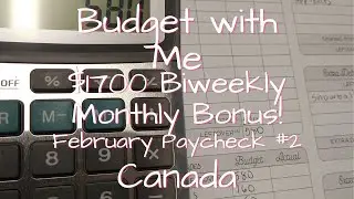 Budget With Me | Budget by Paycheck | February Paycheck #2 | Monthly Bonus | Canada