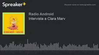 Intervista a Clara Marv (creato con Spreaker)