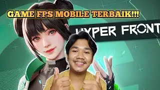GAME FPS MOBILE TERBAIK - HYPER FRONT INDONESIA
